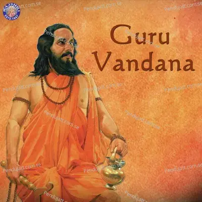 Guru Vandana - Sanjeevani Bhelande