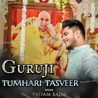 Guruji Tumhari Tasveer - Padam Bajaj album cover 