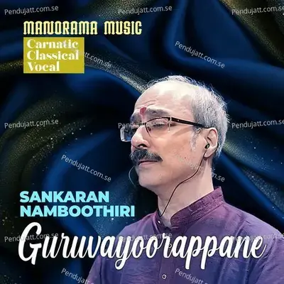 Guruvayoorappane - Sankaran Namboothiri album cover 