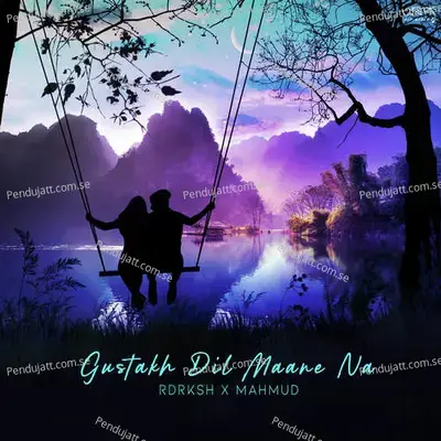 Gustakh Dil Maane Na - Mahmud Mollah album cover 