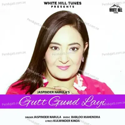 Gutt Gund Layi - Jaspinder Narula album cover 