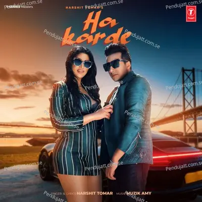 Ha Karde - Harshit Tomar album cover 