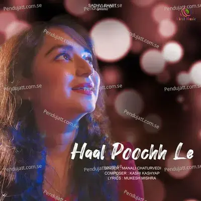 Haal Poochh Le - Manali Chaturvedi album cover 