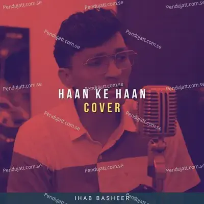 Haan Ke Haan - Ihab Basheer album cover 