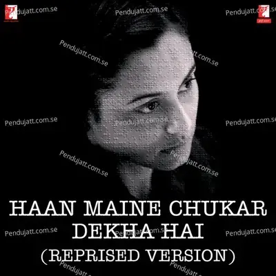 Haan Maine Chukar Dekha Hai - Ritrisha Sarmah album cover 