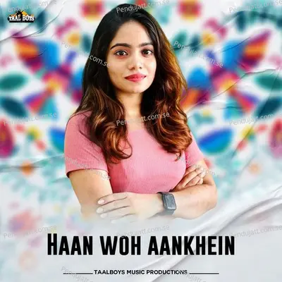 Haan Woh Aankhein - Vismaya Kishor album cover 