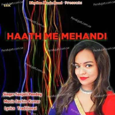 Haath Me Mehandi - Sanjoli Pandey album cover 