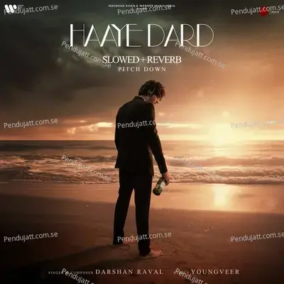 Haaye Dard Slowed   Reverb Pitch Down - Darshan Raval album cover 