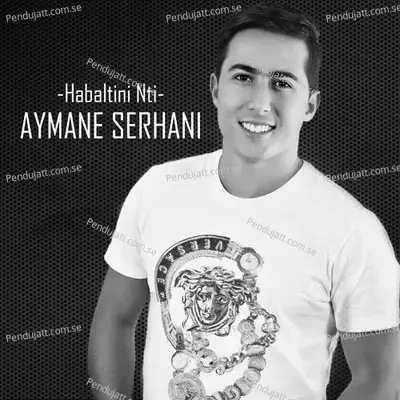 Habaltini Nti - Aymane Serhani album cover 