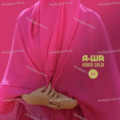 Habib Galbi - A-WA album cover 