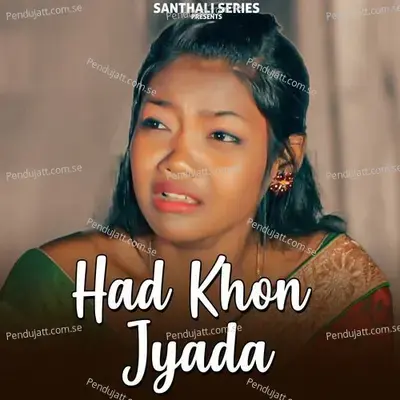Had Khon Jyada - Sunil Murmu album cover 
