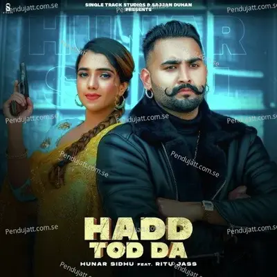 Hadd Tod Da - Hunar Sidhu album cover 