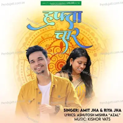 Hafta Chaar - Amit Jha album cover 