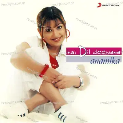 Hai Dil Deewana - Anamika cover album