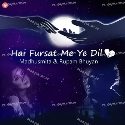 Hai Fursat Me Ye Dil - Madhusmita Bhattacharyya album cover 