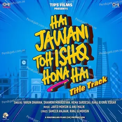 Hai Jawani Toh Ishq Hona H...