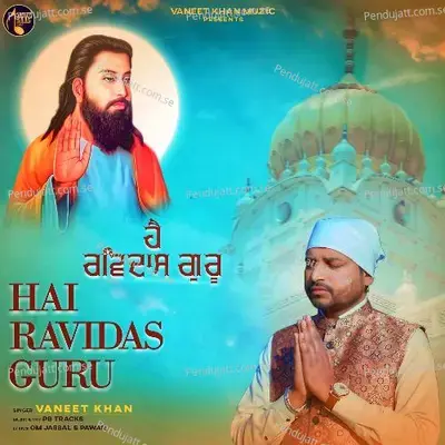 Hai Ravidas Guru - Vaneet Khan album cover 