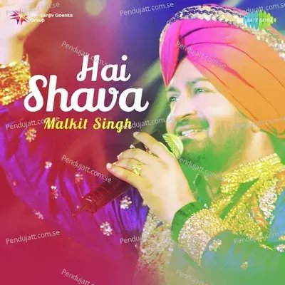 Hai Shava - Malkit Singh album cover 