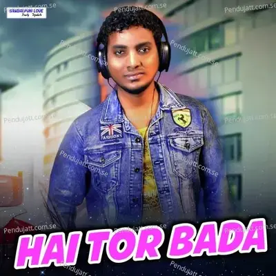 Hai Tor Bada - Bhamar Kumar album cover 