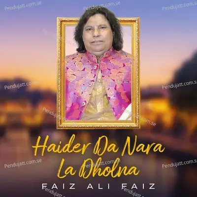 Haider Da Nara La Dholna - Faiz Ali Faiz album cover 