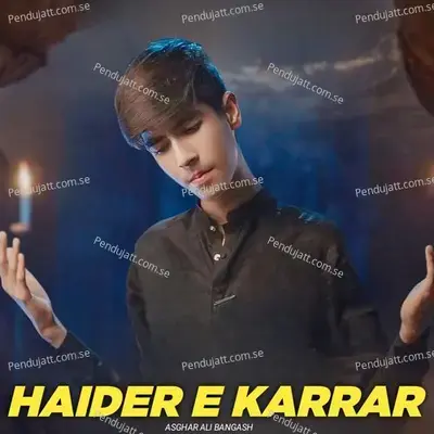 Haider E Karrar - Asghar Ali Bangash album cover 