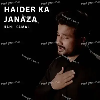 Haider Ka Janaza - Hani Kamal album cover 