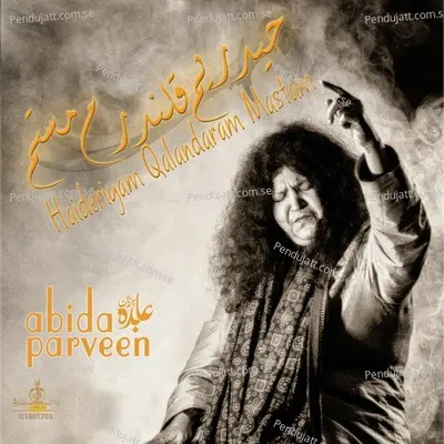 Haideriyam Qalandaram Mastam - Abida Parveen cover album