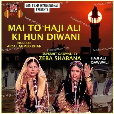 Mai To Haji Ali Ki Diwani - Zeba Shabana album cover 