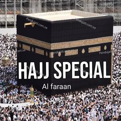 Hajj Special - Al Faraan album cover 