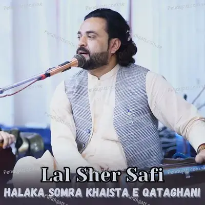 Halaka Somra Khaista E Qataghani - Himat Gul Afghan album cover 