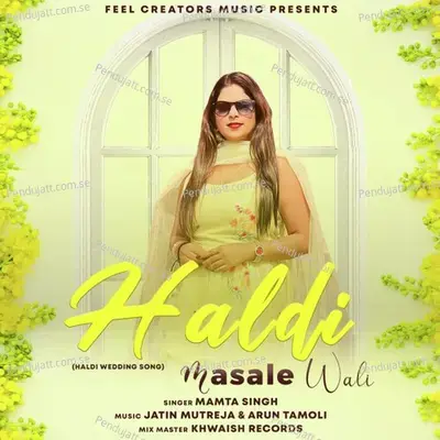 Haldi Masale Wali - Mamta Singh album cover 