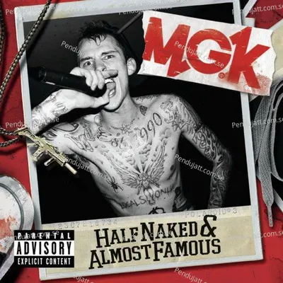 Half Naked  Amp  Almost Famous - MGK album cover 