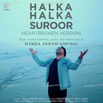 Halka Halka Suroor - Hamza Akram Qawwal album cover 