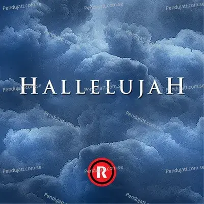 Hallelujah - Rex Media House ©® cover album
