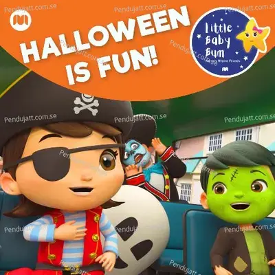 Halloween Is Fun - Little Baby Bum Nursery Rhyme Friends album cover 