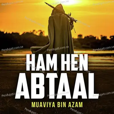 Ham Hen Abtaal - Muaviya Bin Azam album cover 