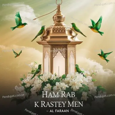 Ham Rab K Rastey Men - Al Faraan album cover 