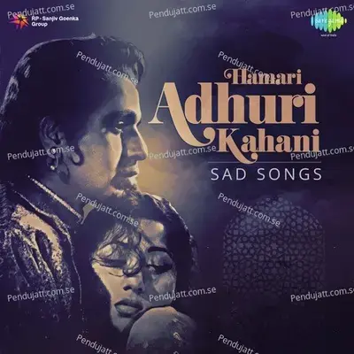 Hamari Adhuri Kahani Sad Songs -  cover album