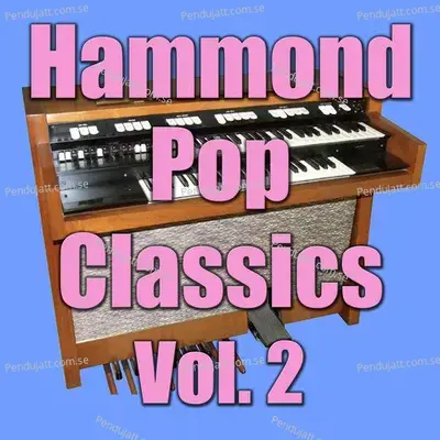 Hammond Pop Classics Vol  2 - Nadia cover album