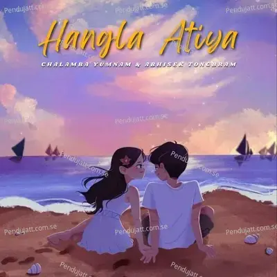 Hangla Atiya - Chalamba Yumnam album cover 