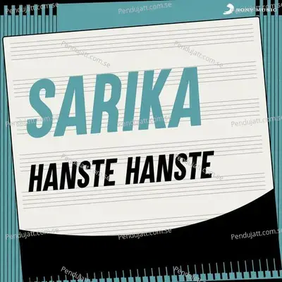 Hanste Hanste - Sarika Kapoor album cover 