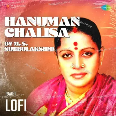 Hanuman Chalisa By M  S  Subbulakshmi Lofi - Raahi album cover 