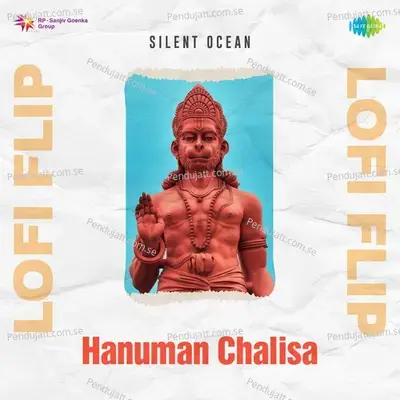 Hanuman Chalisa Lofi Flip - Silent Ocean album cover 