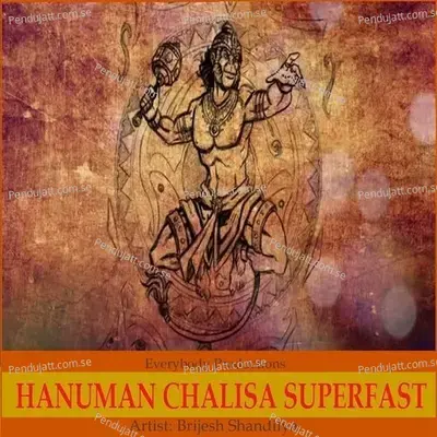 Hanuman Chalisa Superfast - Brijesh Shandilya album cover 