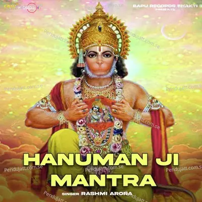 Hanuman Ji Mantra - Rashmi Arora