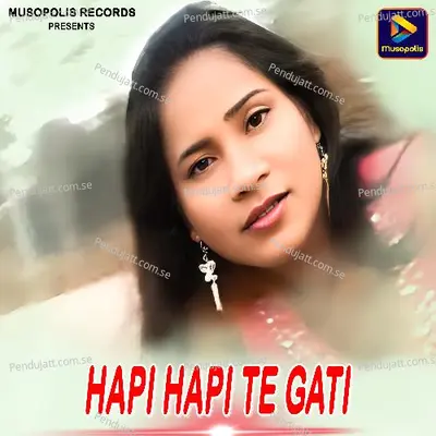 Hapi Hapi Te Gati - Sawan Murmu album cover 