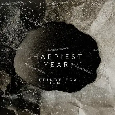 Happiest Year  Prince Fox Remix  - Jaymes Young