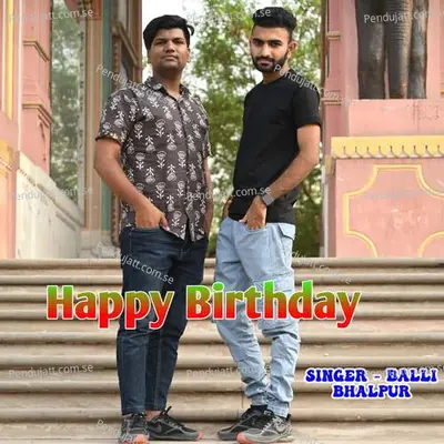 Happy Birthday - Balli Bhalpur album cover 