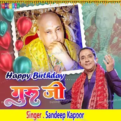 Happy Birthday Guru Ji - Sandeep Kapoor album cover 