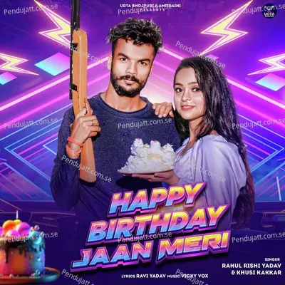 Happy Birthday Jaan Meri - Rahul Rishi Yadav album cover 